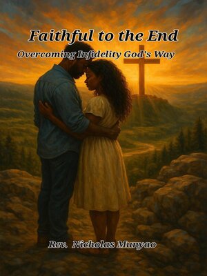 cover image of Faithful to the End